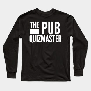 Funny The Pub Quiz Master Long Sleeve T-Shirt